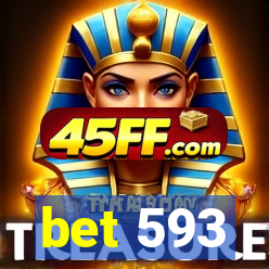bet 593